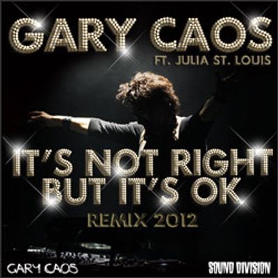 It's Not Right But It's Ok (feat. Julia St. Louis)