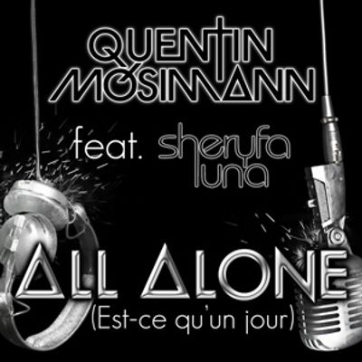 All Alone (Est-ce qu'un jour) (feat. Sheryfa Luna)