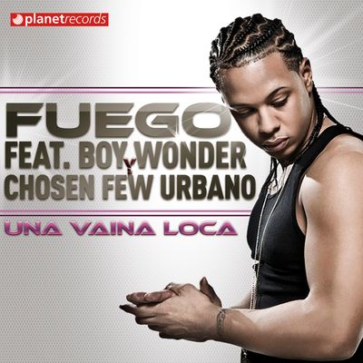 Una Vaina Loca (feat. Boy Wonder, Chosen Few Urbano)