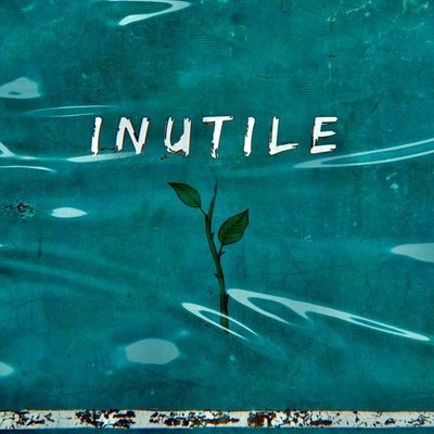 INUTILE
