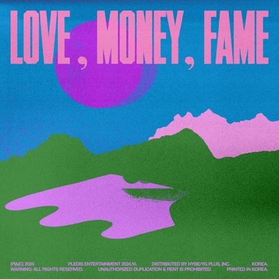 LOVE, MONEY, FAME