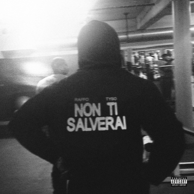 NON TI SALVERAI (feat. Tyso)