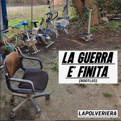 La guerra è finita (bootleg)