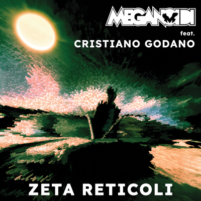 Zeta Reticoli (feat. Cristiano Godano)