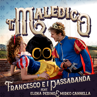 Ti Maledico (feat. Elena Perino & Mirko Cannella)