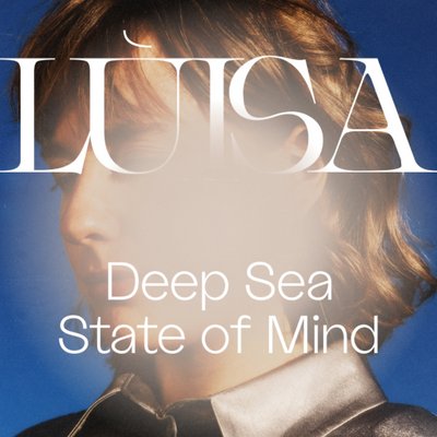 Deep Sea State of Mind