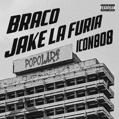 Popolari (feat. Jake La Furia & Icon808)
