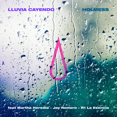LLLUVIA CAYENDO (feat. Martha Heredia, Jay Romero, R1 La Esencia)