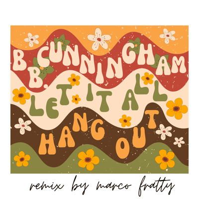 Let It All Hang Out