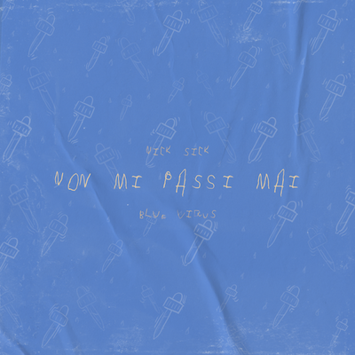 Non mi passi mai (feat. Blue Virus)