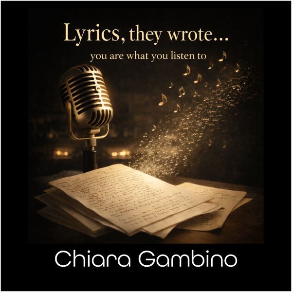 Chiara Gambino Lyrics, they wrote...