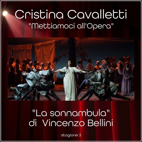 CRISTINA CAVALLETTI La Sonnambula di Vincenzo Bellini