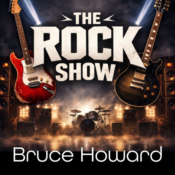 Bruce Howard The Rock Show