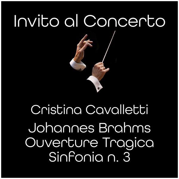 Cristina Cavalletti Johannes BrahmsOuverture Tragica Sinfonia n. 3